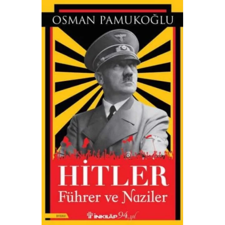 Hitler - Führer ve Naziler