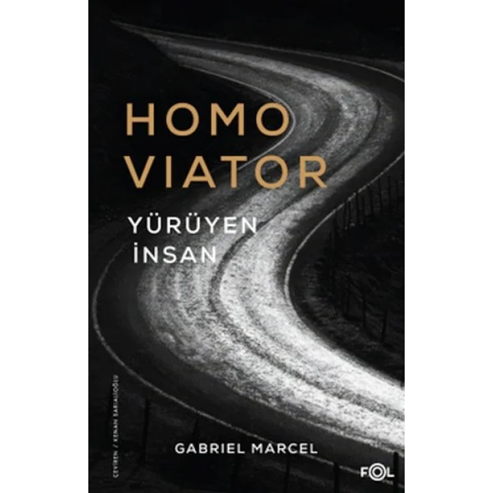 Homo Viator –Yürüyen İnsan