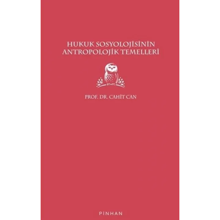 Hukuk Sosyolojisinin Antropolojik Temelleri