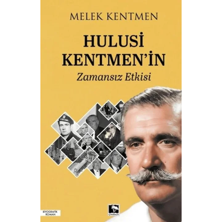 Hulusi Kentmenin Zamansız Etkisi