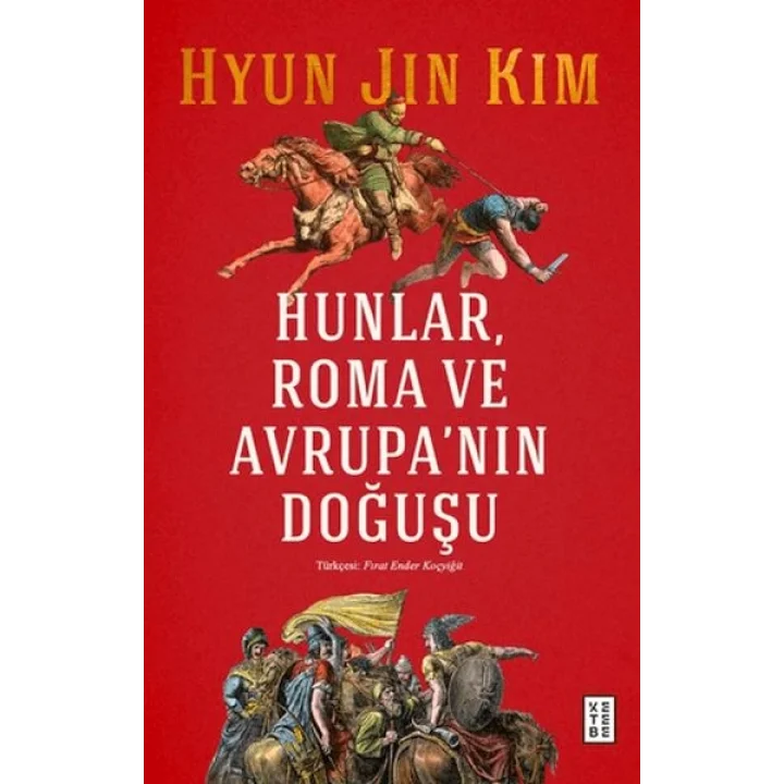 Hunlar, Roma ve Avrupanın Doğuşu