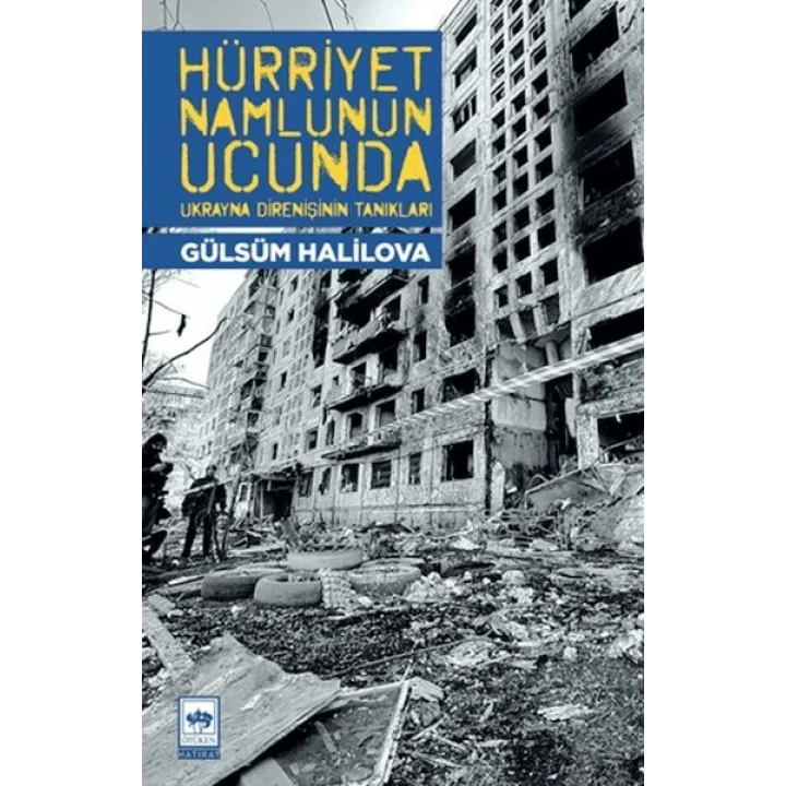 Hürriyet Namlunun Ucunda