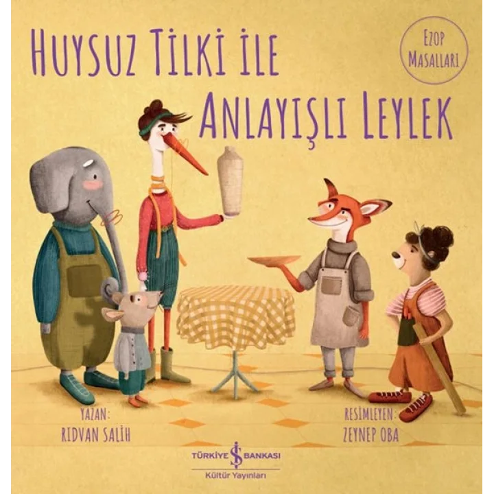 Huysuz Tilki İle Anlayışlı Leylek