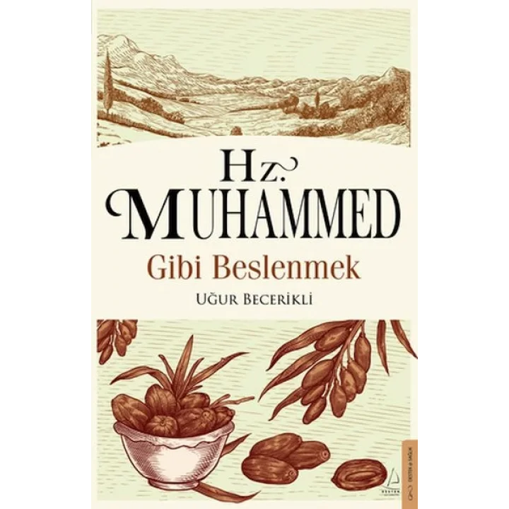 Hz. Muhammed Gibi Beslenmek