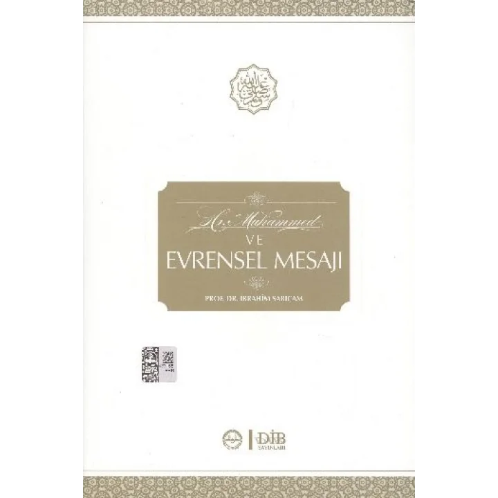 Hz. Muhammed ve Evrensel Mesajı