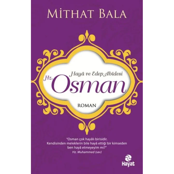 Hz. Osman - Haya ve Edep Abidesi