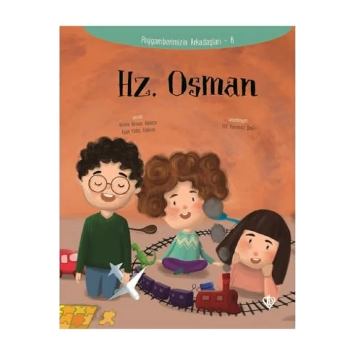 Hz. Osman - Peygamberimizin Arkadaşları 8