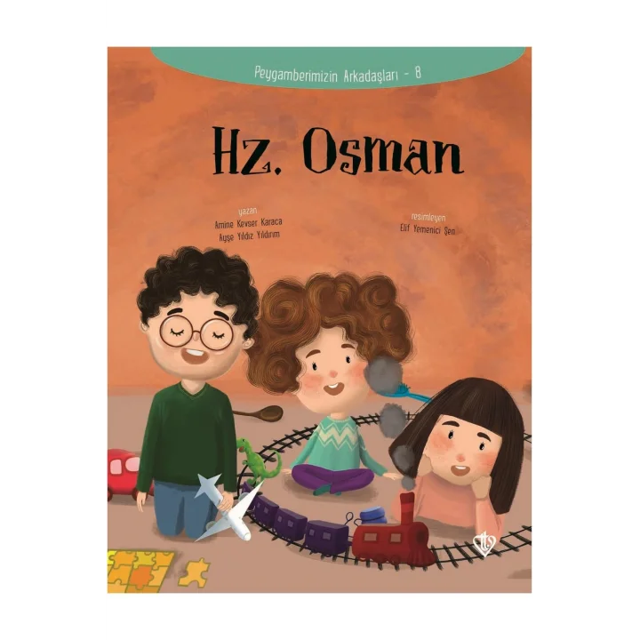 Hz. Osman - Peygamberimizin Arkadaşları 8