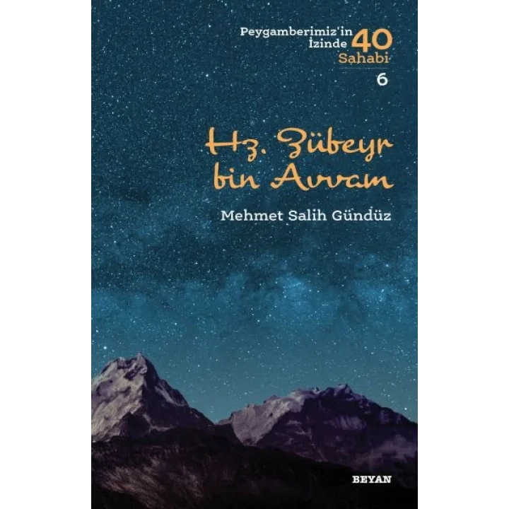 Hz. Zübeyr Bin Avvam - Peygamberimizin İzinde 40 Sahabi - 6