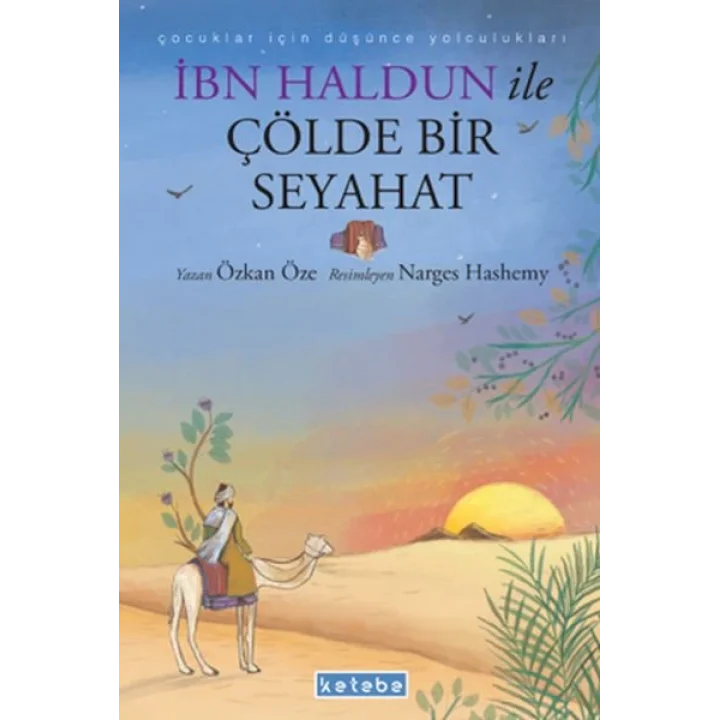 İbn Haldun ile Çölde Bir Seyahat