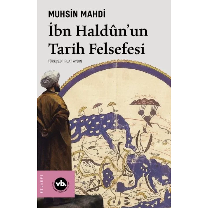 İbn Haldûnun Tarih Felsefesi