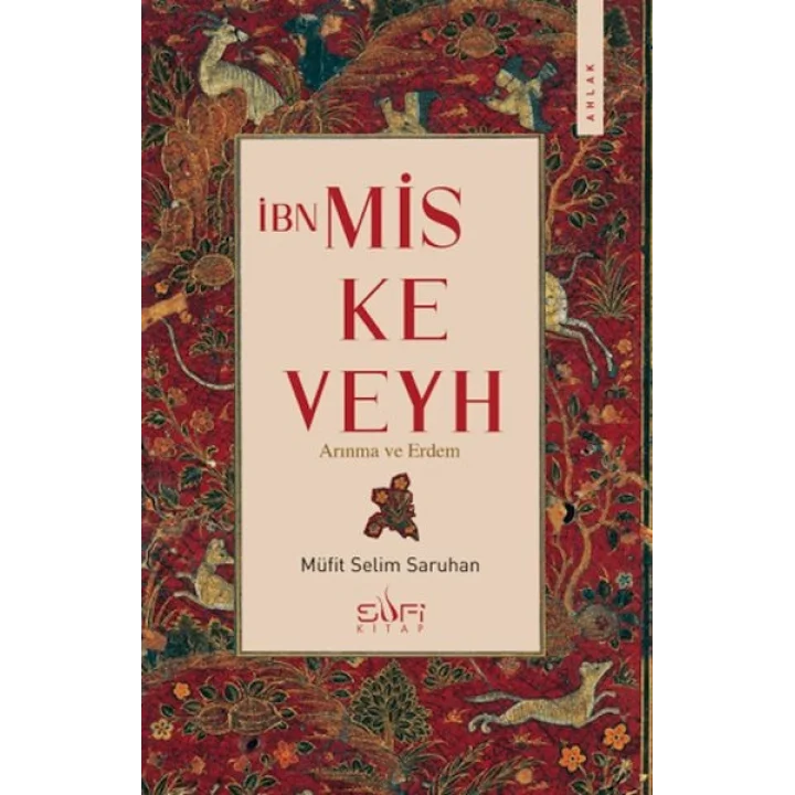 İbn Miskeveyh - Arınma ve Erdem