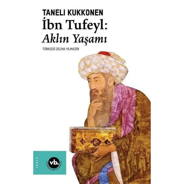 İbn Tufeyl - Aklın Yaşamı