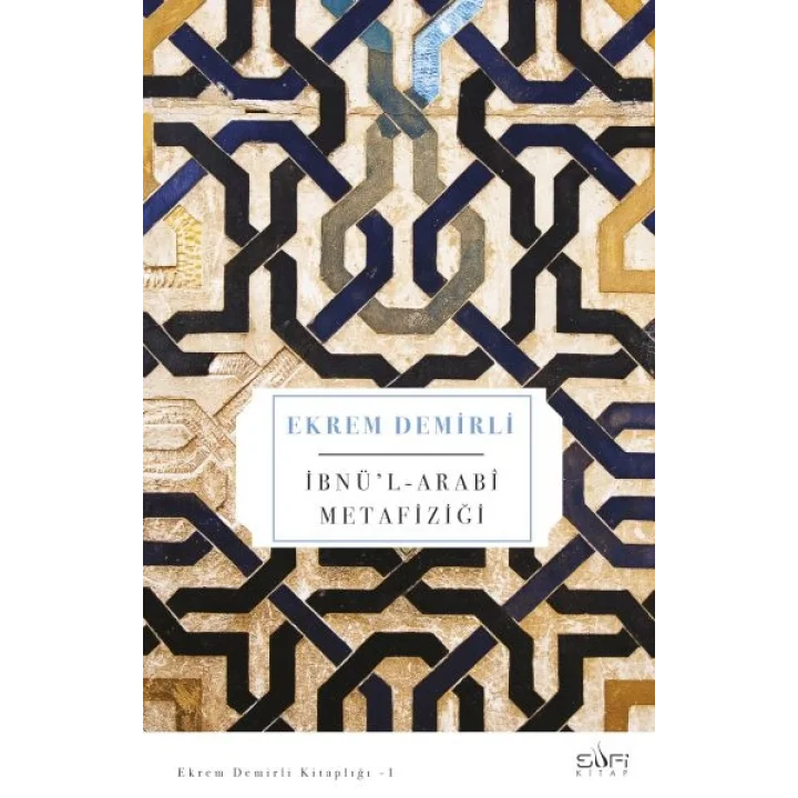 İbnül Arabi Metafiziği