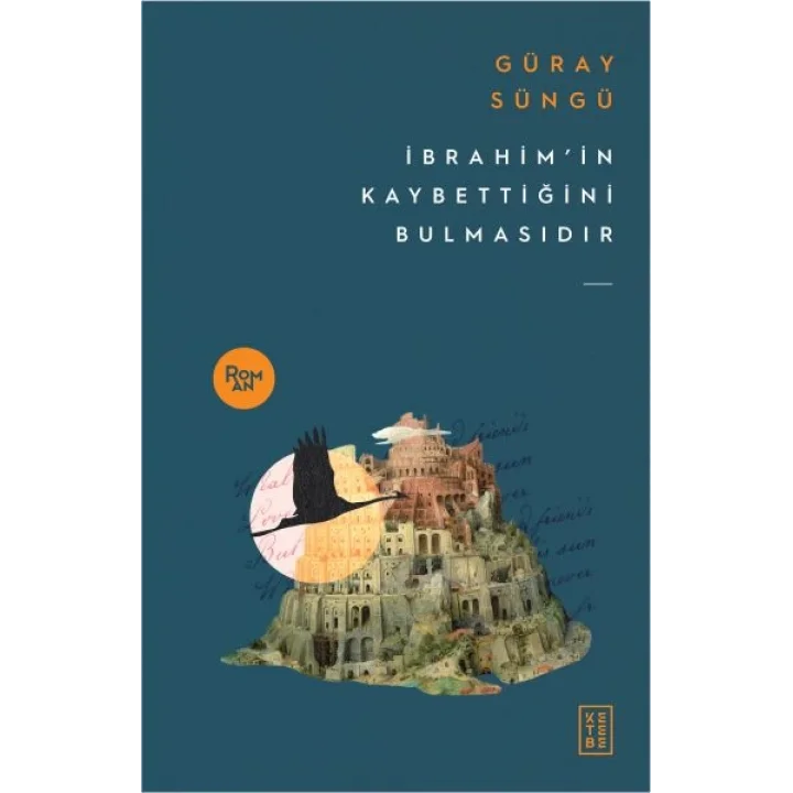 İbrahimin Kaybettiğini Bulmasıdır