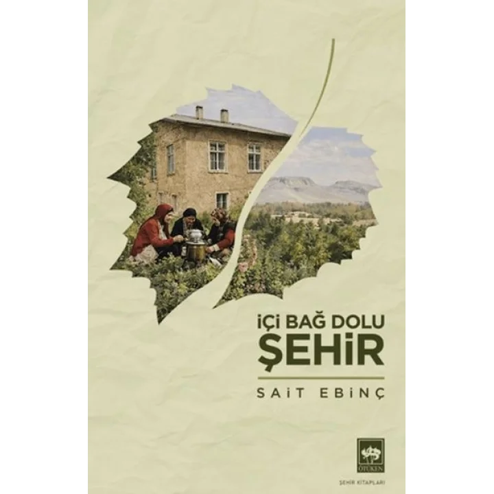 İçi Bağ Dolu Şehir