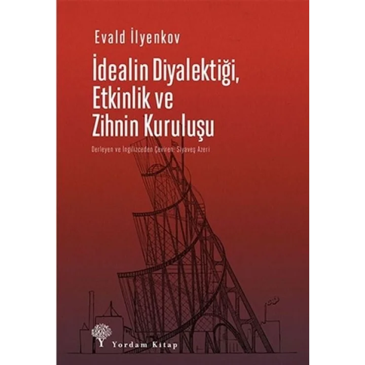 İdealin Diyalektiği Etkinlik ve Zihnin Kuruluşu