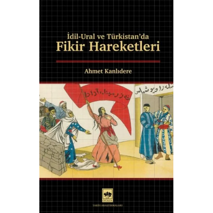 İdil - Ural ve Türkistanda Fikir Hareketleri