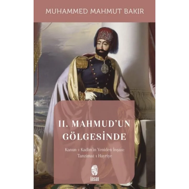 II. Mahmudun Gölgesinde