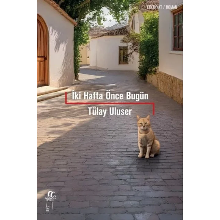 İki Hafta Önce Bugün