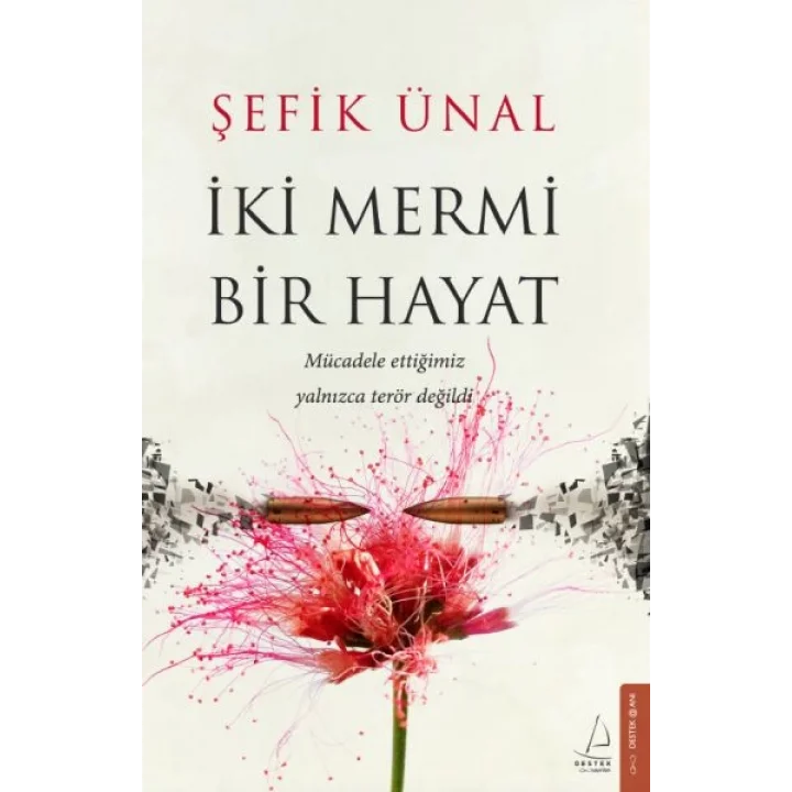 İki Mermi Bir Hayat