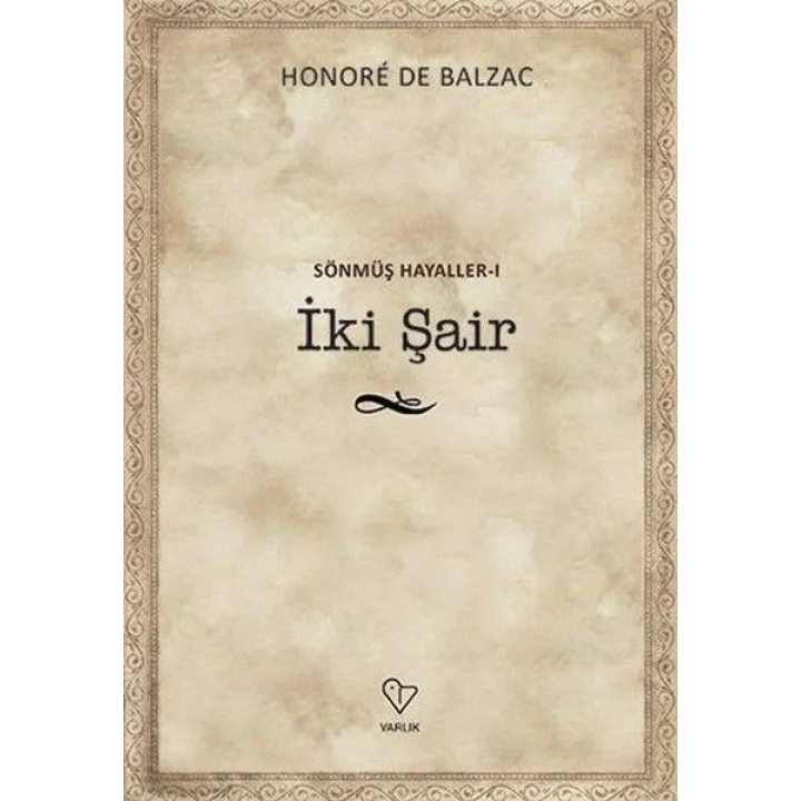 İki Şair - Sönmüş Hayaller 1