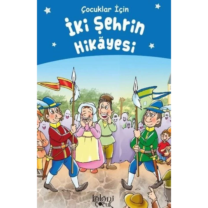 İki Şehrin Hikayesi - Çocuklar İçin