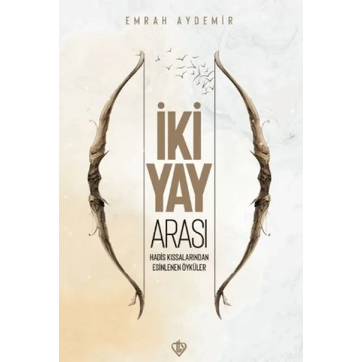 İki Yay Arası Hadis