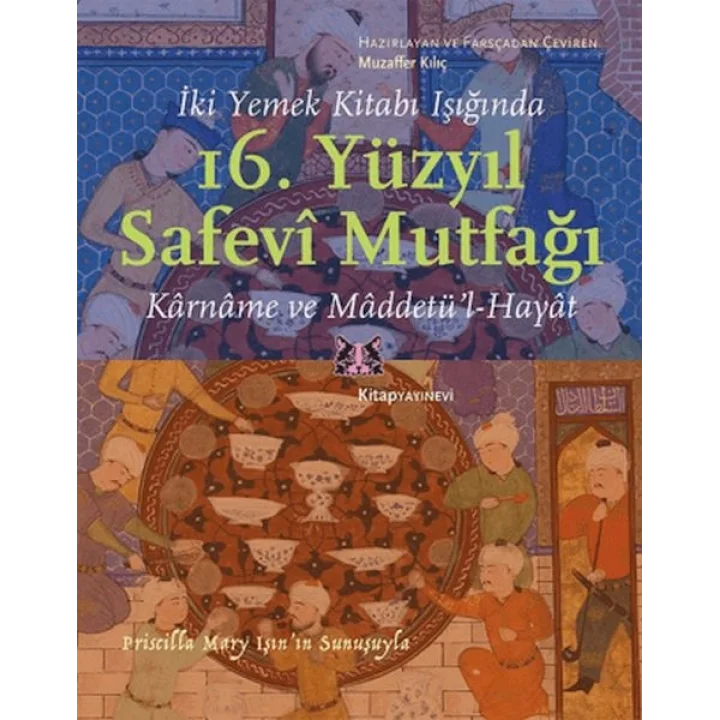 İki Yemek Kitabı Işığında 16. Yüzyıl Safevi Mutfağı