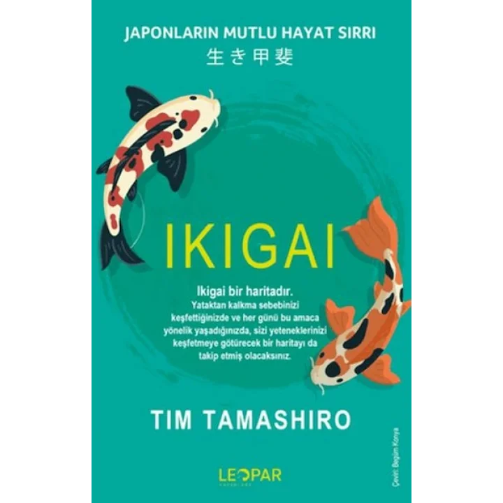 Ikıgaı - Japonların Mutlu Hayat Sırrı