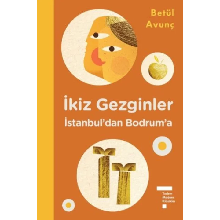 İkiz Gezginler İstanbuldan Bodruma (Ciltli)