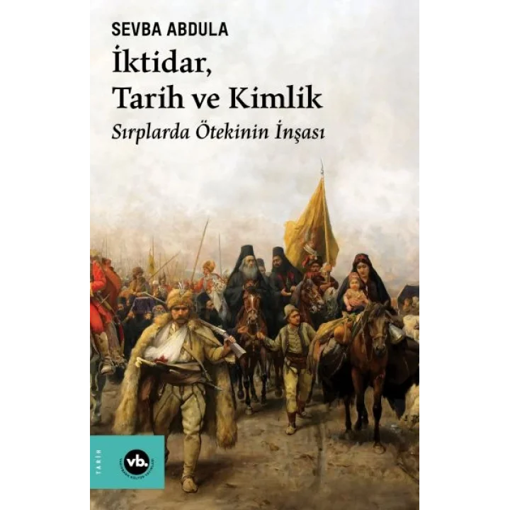 İktidar, Tarih ve Kimlik