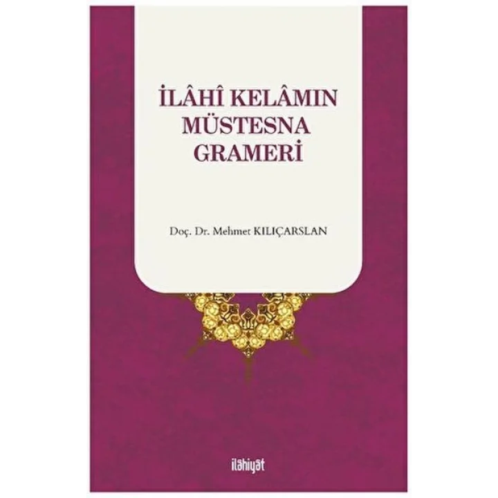 İlahi Kelamın Müstesna Grameri