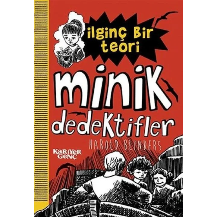 İlginç Bir Teori - Minik Dedektifler