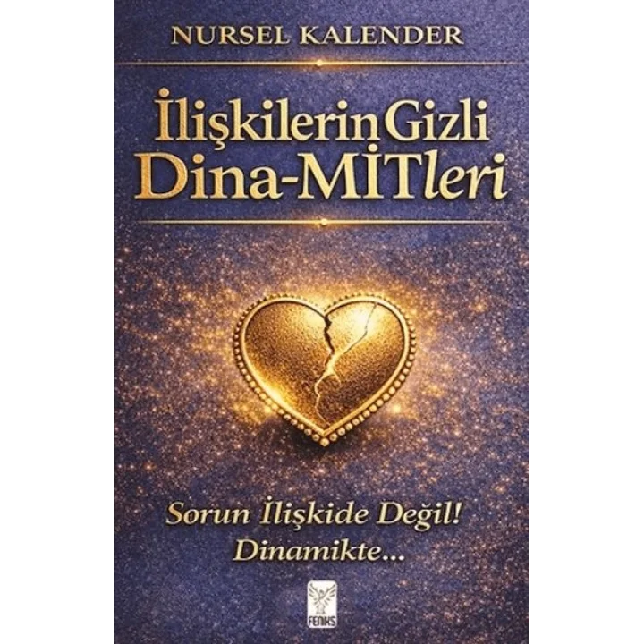 İlişkilerin Gizli Dina-MİTleri