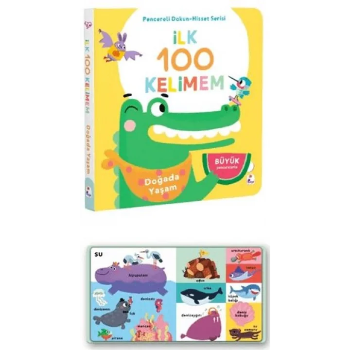 İlk 100 Kelimem – Doğada Yaşam (Pencereli Dokun-Hisset)