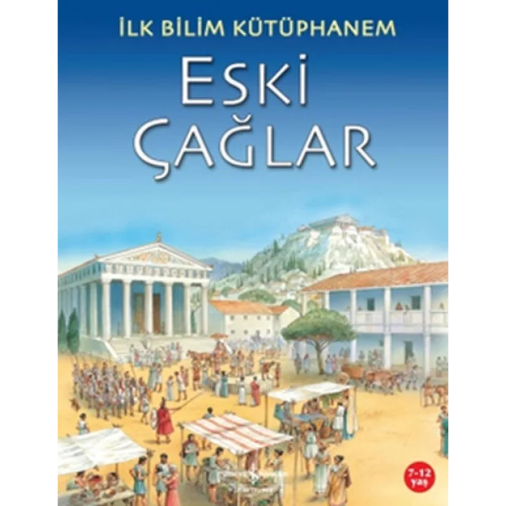 İlk Bilim Kütüphanem Eski Çağlar