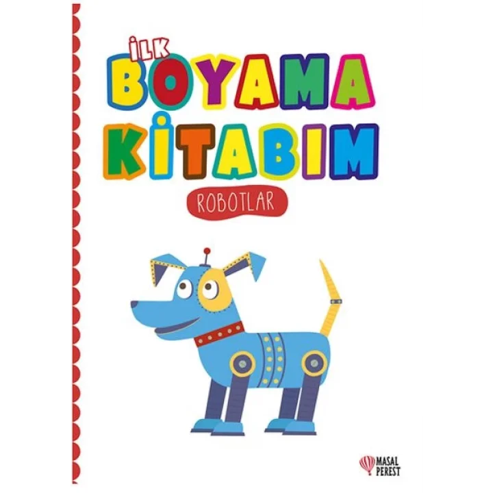 İlk Boyama Kitabım Robotlar