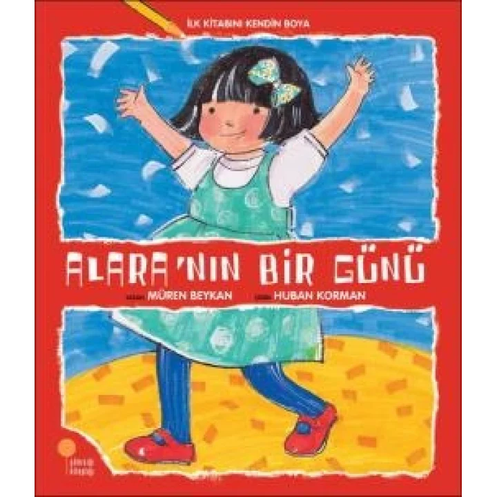 İlk Kitabını Kendin Boya - Alaranın Bir Günü