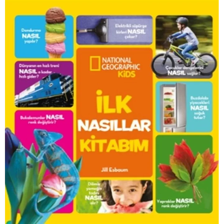 İlk Nasıllar Kitabım - National Geographic Kids