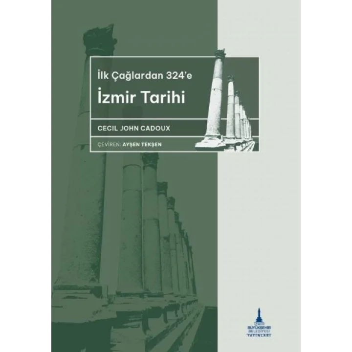 İlkçağlardan 324’e İzmir Tarihi