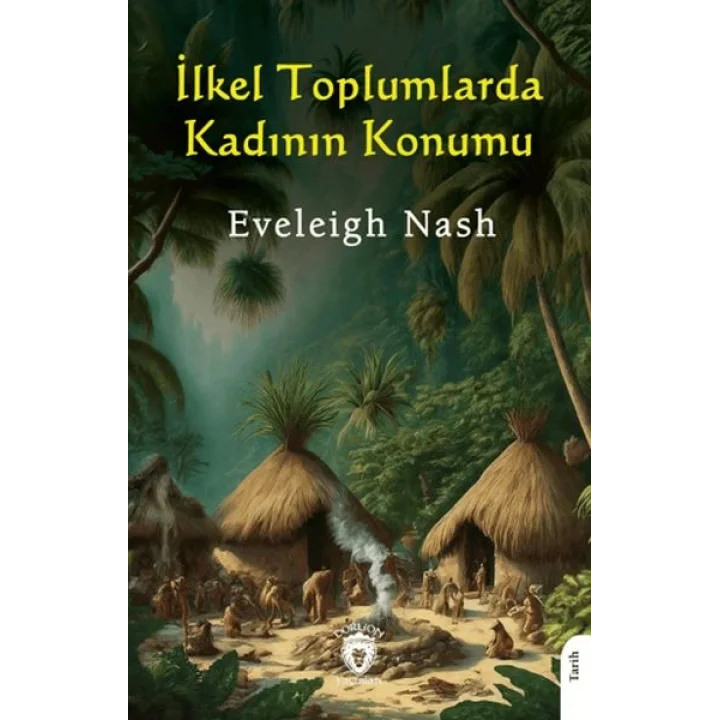 İlkel Toplumlarda Kadının Konumu
