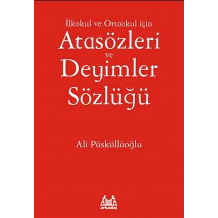 İlköğretim İçin Atasözleri ve Deyimler Sözlüğü
