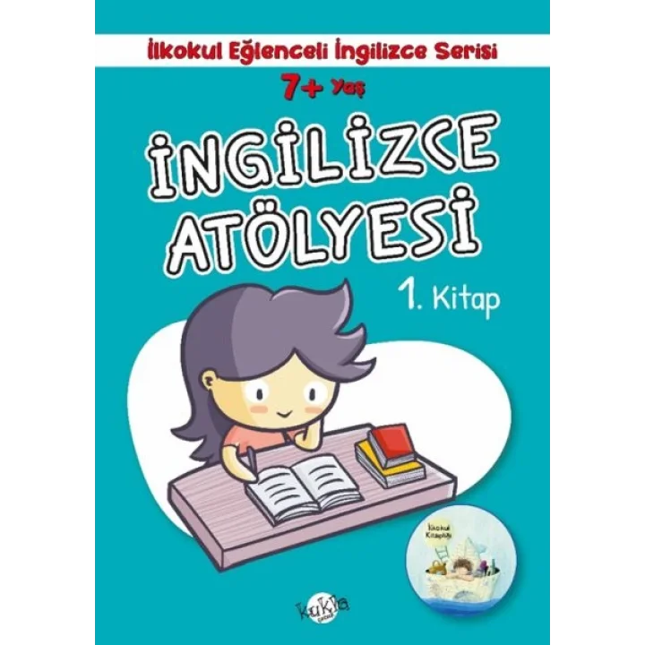 İlkokul Eğlenceli İngilizce - İngilizce Atölyesi 1. Kitap 7+ Yaş
