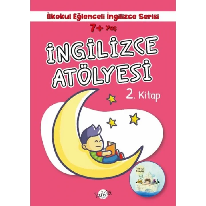 İlkokul Eğlenceli İngilizce - İngilizce Atölyesi 2. Kitap 7+ Yaş