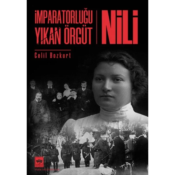 İmparatorluğu Yıkan Örgüt - Nili