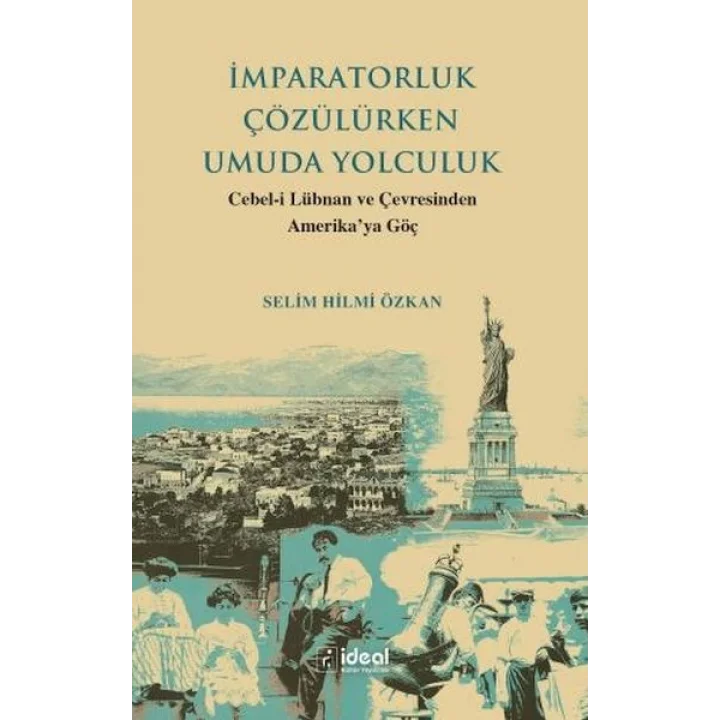 İmparatorluk Çözülürken Umuda Yolculuk - Cebel-İ Lübnan Ve Çevre