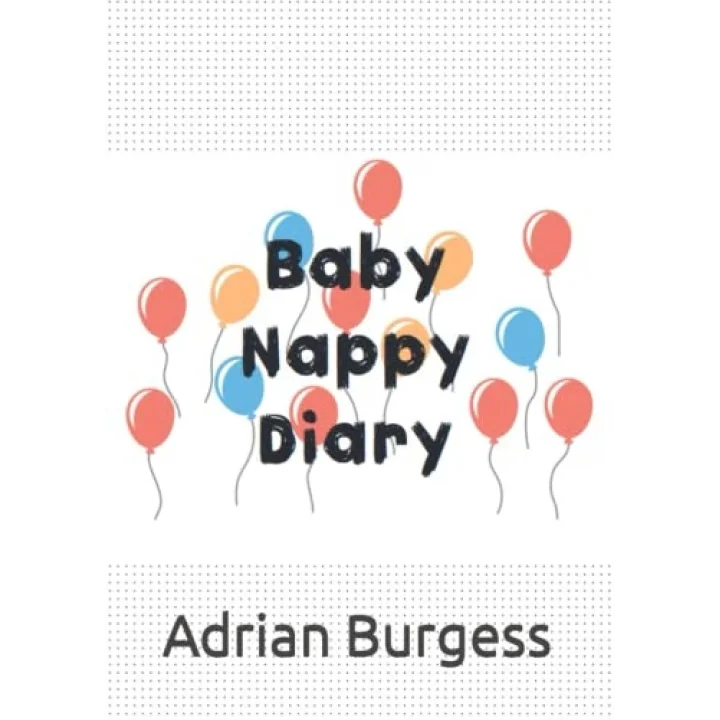 Independently published Baby Nappy Diary: Baby Nappy Journal - Nappy Template with Notes