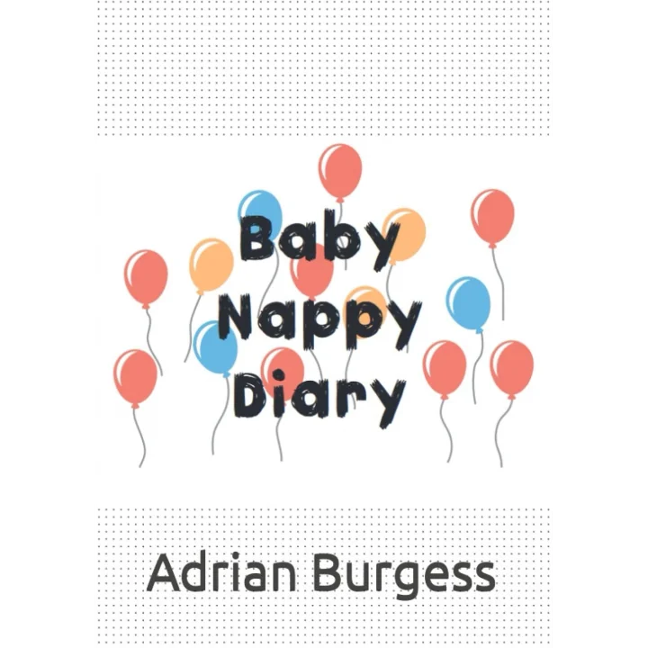 Independently published Baby Nappy Diary: Baby Nappy Journal - Nappy Template with Notes