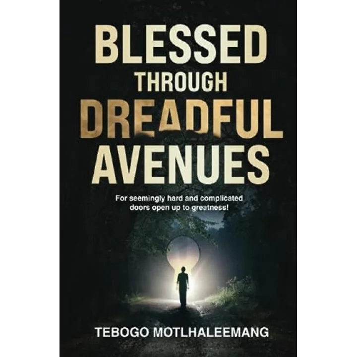 Independently published BLESSED THROUGH DREADFUL AVENUES